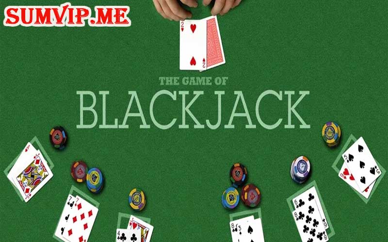 Chơi ngay blackjack online tại sumvip